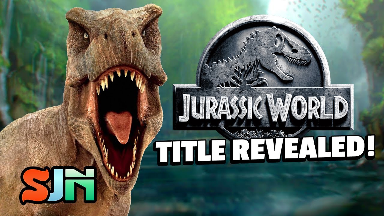 Jurassic World Sequel Title Revealed! - YouTube