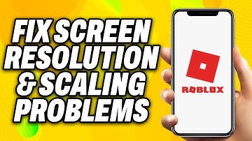 How To Fix Roblox Screen Resolution & Scaling Problems (2025) - Quick Fix