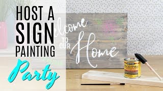 How to Host a Sign Painting Party
