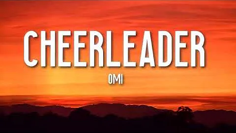 cheerleader - omi (lyrics)🎵