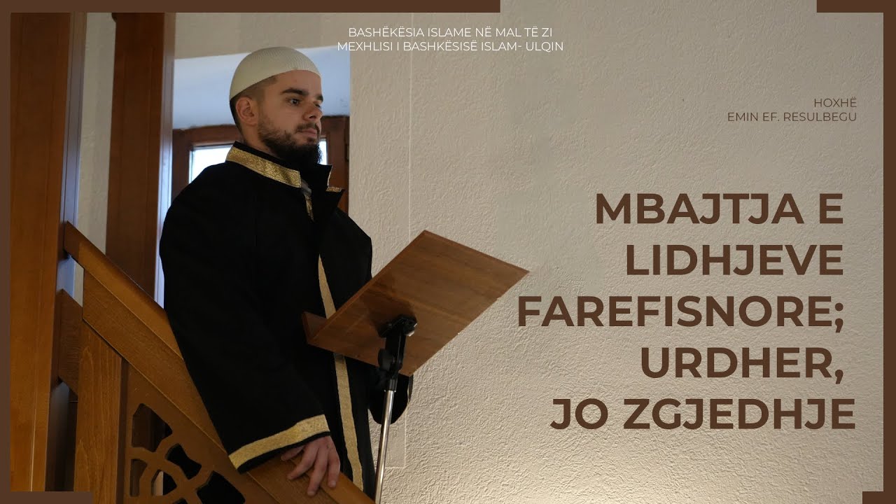 Hoxhë Emin Resulbegu - Mbajtja e lidhjeve farefisnore; urdher, jo zgjedhje