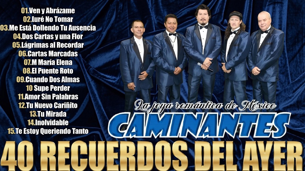 Los Caminantes 🌹 Sus Mejores Éxitos de Amor | Rancheras Románticas Inolvidables
