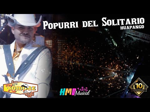 Popurri del Solitario (En Vivo) - Loz Kompaz del Rafa (Popurri de Huapangos)
