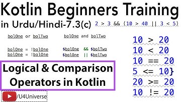Kotlin for Beginners in Urdu-7(c) | Logical & Comparison Operators in Kotlin | U4Universe