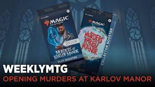 WeeklyMTG | Opening Murders at Karlov Manor