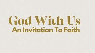 An Invitation to Faith | Pastor Rohan Anderson | God With Us