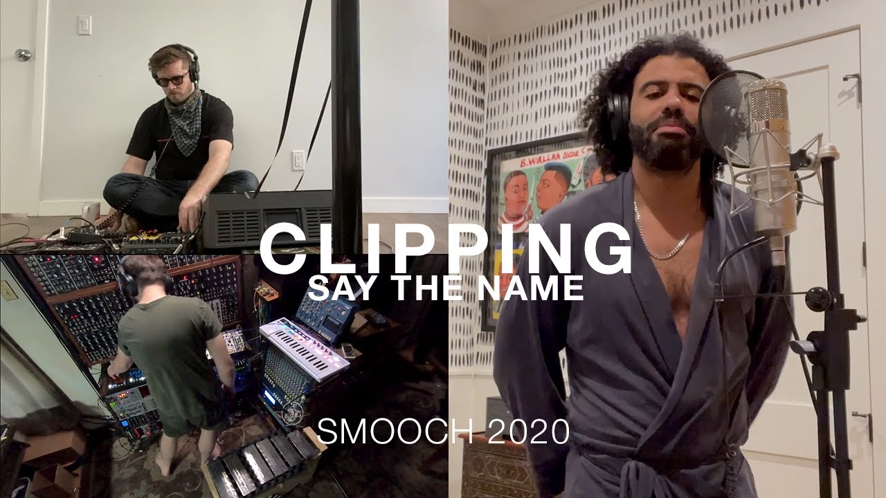 Clipping   say the name SMooCH 2020