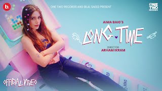 Long Time  Aima Baig | The Breakup Song Resimi