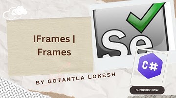 [2024] Part 18: How to Handle IFrames  Frames using Selenium C# | #selenium #csharp