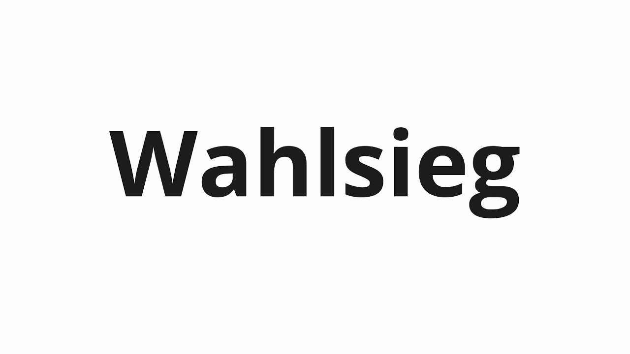 Как произносить Wahlsieg