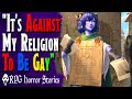 He wants his godgiven right to be homophobic in dd  rpg horror stories