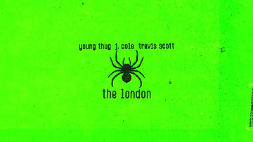 Young Thug - The London ft. J Cole and Travis Scott