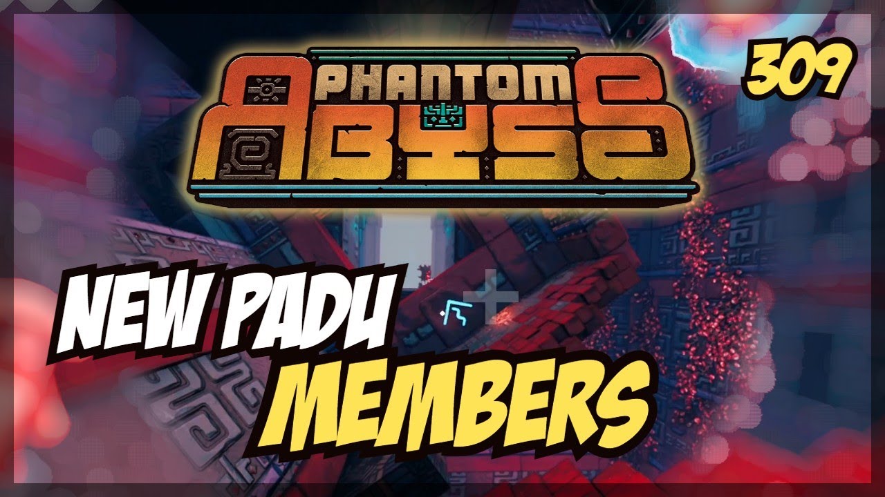 NEW PADU MEMBERS? | Phantom Abyss - Daily 21/8/2025