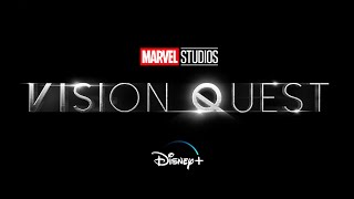 BREAKING! VISION DISNEY PLUS SERIES OFFICIAL ANNOUNCEMENT