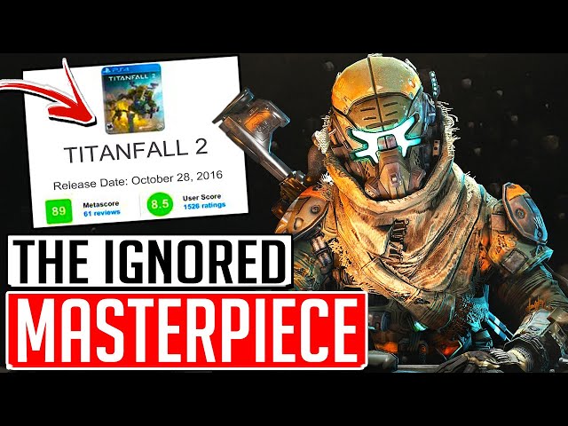 Titanfall 2 Was A MASTERPIECE Everyone Ignored 