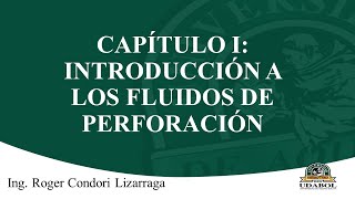 FLUIDOS DE PERFORACIÓN: Cap I - Introducción a los fluidos de perforación