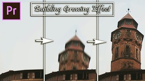Benn TK Building Rise Effect In Premiere Pro | Premiere Pro 2020 Tutorial