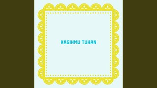 KASIHMU TUHAN