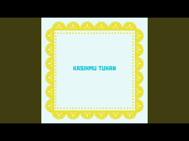 KASIHMU TUHAN class=