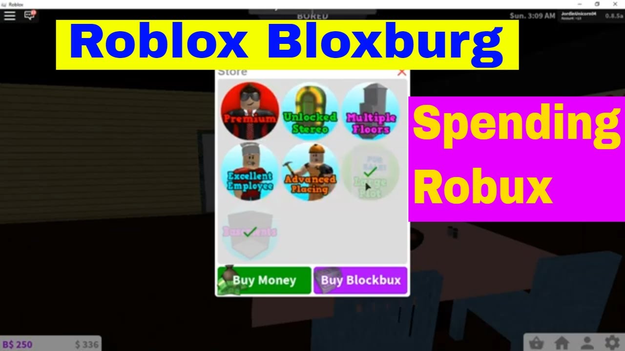 Roblox Bloxburg Spending Robux In Roblox Bloxburg To Improve