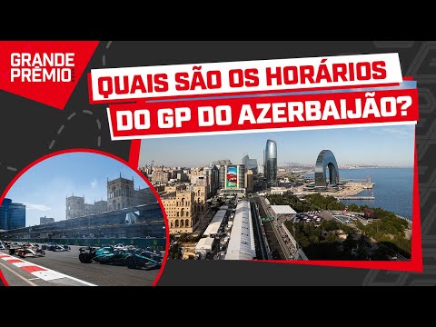 HORÁRIOS DO GP DO AZERBAIJÃO DE F1 COM NOVO FORMATO DA CORRIDA SPRINT