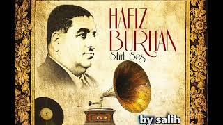 Hafız Burhan - Orjinal Taş Plak Kayıt