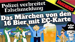 Polizei verbreitet Falschmeldung - Das Märchen von den 16 Bier mit EC-Karte  [ Meinungspirat ] thumbnail