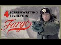 4 Screenwriting Secrets in Fargo