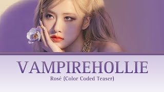 Rosé Vampirehollie Teaser Lyrics Color Coded Lyrics
