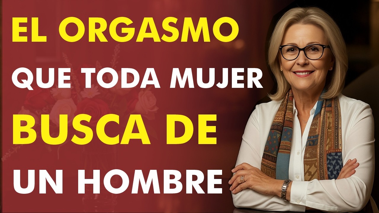 El Orgasmo que Toda Mujer Desea Pero Solo 2 Hombres de 10 Saben Dar