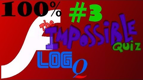 Impossible Quiz   100% Flash   Part 3