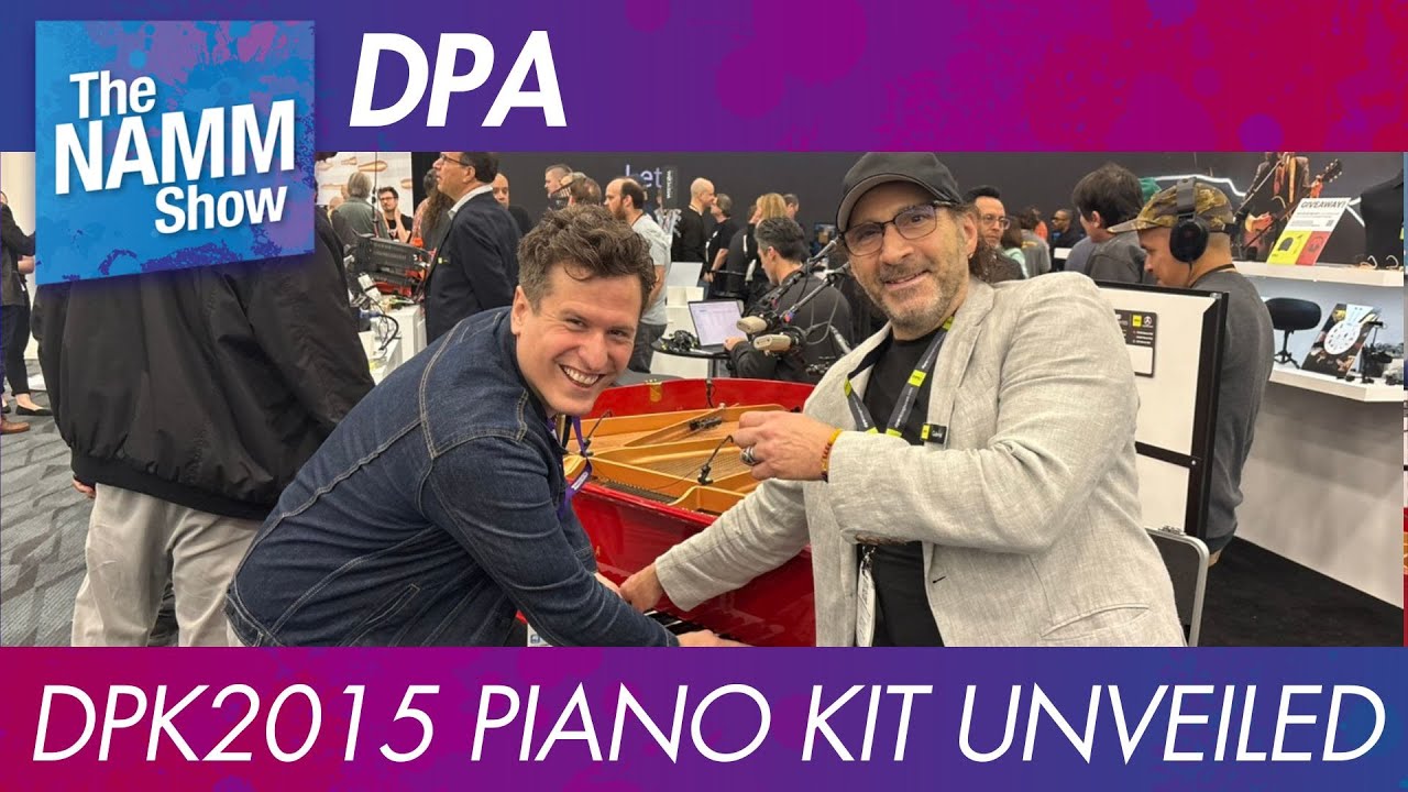DPA Unveils DPK2015 Piano Kit | NAMM 2026