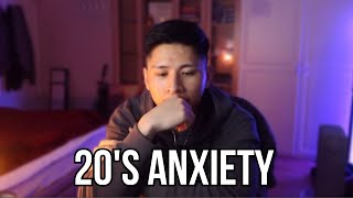 The Anxiety that hits in your 20s