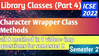 Character wrapper class methods || very important for 10 marks questions || java icse || character