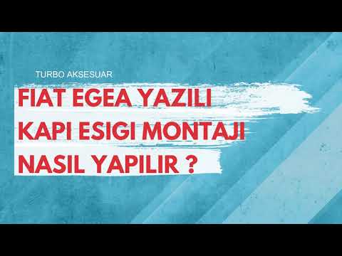 Fiat Egea Yazılı Kapı Eşiği Montajı Nasıl Yapılır ?