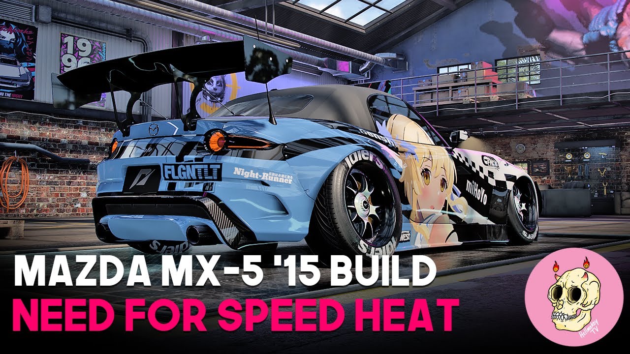 Mazda MX-5 '15 Build  - Need For Speed Heat - UNITE