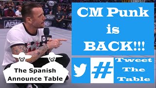 #TweetTheTable | CM Punk AEW Debut | The Spanish Announce Table Podcast