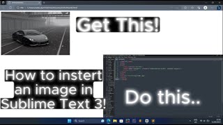 How To Insert Image With HTML | Sublime Text 3 | Loyal Scratcher