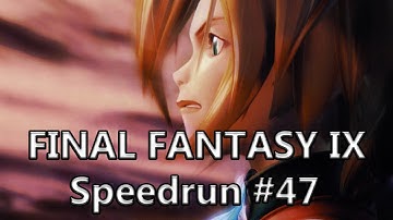 Final Fantasy IX Speedrun #47