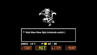 Mad mew mew fight undertale