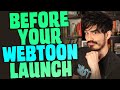 What your Webtoon needs to have before you launch