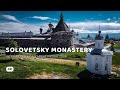 Solovetsky Monastery - Interior, Exterior, Aerial 4K Virtual Tour