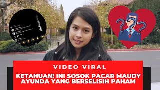 VIRAL! HEBOH MAUDY AYUNDA BERTENGKAR DI LIVE INSTAGRAM DENGAN PACAR BULENYA! INI SOSOKNYA!