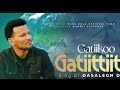 GATII KOO GATIITTII DASALENY DULA NEW AFAAN OROMO GOSPEL SONG 2025 2018 FARFANNAA HAARAA FARFANA 