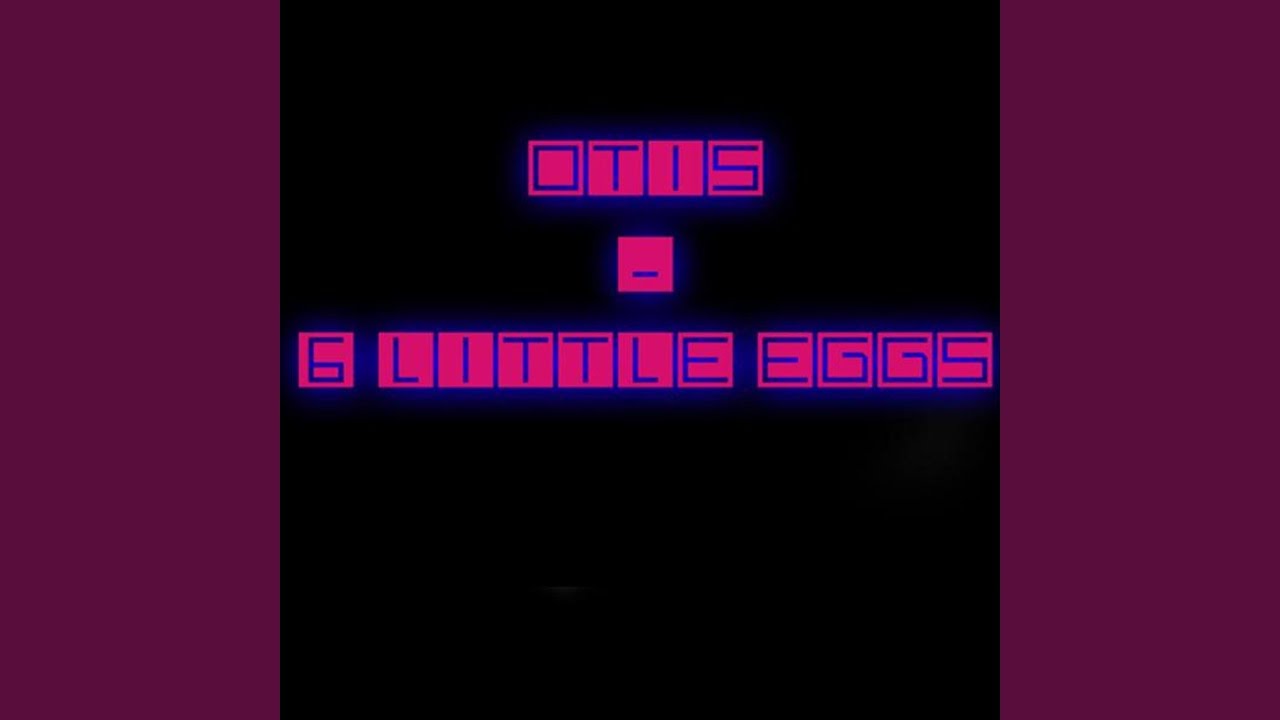 Six Little Eggs (Remix)