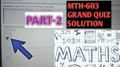MTH-603 GRAND QUIZ SOLUTION| PART-2 |2020|#VU STUDENTS