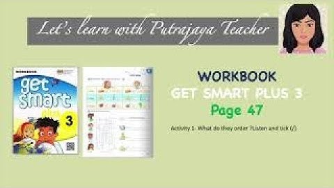 Workbook Get Smart Plus 3 Page 47