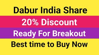 Dabur India Share Ready For Breakout l 20% Discount l Best time to Buy Now l Long term Investment l