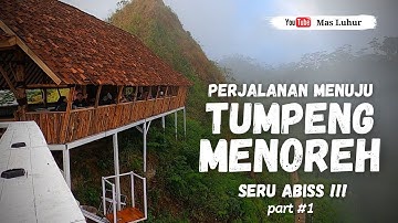 Perjalanan Menuju TUMPENG MENOREH Seru Abiss !!!