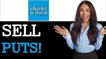 How To Sell Puts On Schwab (2025)